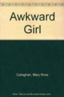 Awkward Girl - Book