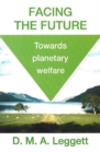 Facing the Future : Towards Planetary Welfare - Book
