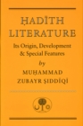 Hadith Literature : Its Origin, Development & Special Features - Book