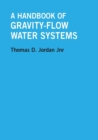 A Handbook of Gravity-Flow Water Systems - Book