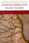 Northumberland Place Names : A Guide to the Meaning of Town and Village Names - Book