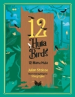 12 Huia Birds / 12 Manu Huia - Book