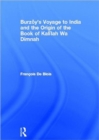 Burzoy's Voyage to India and the Origin of the Book of Kalilah Wa Dimnah - Book
