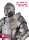 The Arms and Armour of Henry VIII - Book