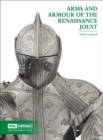 Arms and Armour of the Renaissance Joust - Book