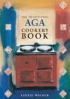 The Traditional Aga Cookery Book - Book