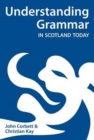 Understanding Grammar in Scotland Today - Book