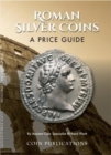 Roman Silver Coins : A Price Guide - Book