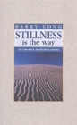Stillness is the Way : Intensive Meditation Course - Book