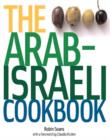 The Arab-Israeli Cookbook : The Recipes - Book