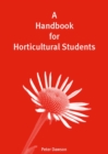 A Handbook for Horticultural Students - Book