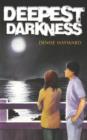 Deepest Darkness - Book