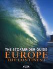The Stormrider Guide Europe - The Continent : North Sea Nations - France - Spain - Portugal - Italy - Morocco - Book