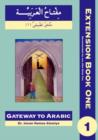 Gateway to Arabic Extension : First Extension Bk. 1 - Book