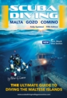 Scuba Diving Malta Gozo Comino : The Ultimate Guide to Diving the Maltese Islands - Book