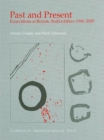 Past and Present : Excavations at Broom, Bedfordshire 1996-2005 - Book
