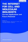 The Internet for Cell and Molecular Biologists - Book