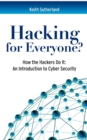 Hacking for Everyone? : An Introduction to Cyber Security - eBook