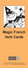 Magic French Verb Cards Flashcards (8) : Speak French more Fluently! - Book