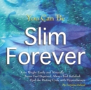 Slim Forever Meditation Hypnosis MP3 - eAudiobook