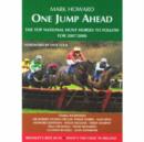 One Jump Ahead : The Top National Hunt Horses to Follow for 2007 / 2008 - Book