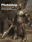 Photoshop for 3D Artists: Volume 1 : Enhance Your 3D Renders! - Previz, Texturing and Post-Production - Book