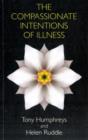 The Compassionate Intentions of Illness - Book