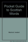 Pocket Guide to Scottish Words - Book