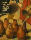 Pots and Tiles of the Middle Ages - Book