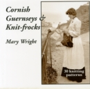 Cornish Guernseys and Knit-frocks - Book