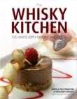 The Whisky Kitchen : 100 Ways with Whisky and Food - Book