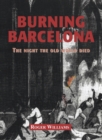 Burning Barcelona - eBook