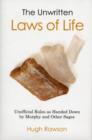 The Unwritten Laws of Life : Unofficial Rules Handed Down by Murphy and Other Sages - Book