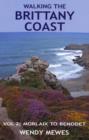 Walking the Brittany Coast : Morlaix to Benodet v. 2 - Book