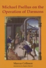 Michael Psellus on the Operation of Daemons - Book