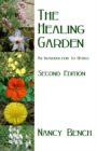 Healing Garden : An Introduction to Herbs - Book