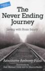 The Never Ending Journey : Living with Brain Injury - Book