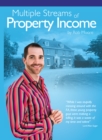 Multiple Streams of Property Income : Building A Passive Income With Multiple Property Strategies. Includes The 6 Stage Property Investment Roadmap (Progressive Property Real Estate Books: Rob Moore) - eBook