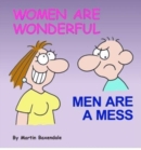 Women are Wonderful : Men are a Mess - Book