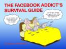 The Facebook Addict's Survival Guide - Book