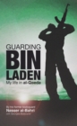 Guarding bin Laden: My Life in Al-Qaeda - eBook