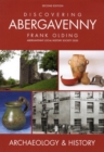 DISCOVERING ABERGAVENNY ARCHAEOLOGY & HI - Book