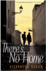 There's No Home - Book