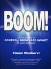 Boom! : 7 Disciplines to Grow Control and Add Impact to Your Business - Book
