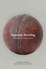 Supreme Bowling : 100 Great Test Performances - Book