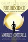 FutureScience : Forbidden Science of the 21st-century - Book