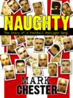 Naughty : The Story of a Football Hooligan Gang - eBook