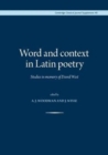 Word and Context in Latin Poetry : Studies in Memory of David West - Book