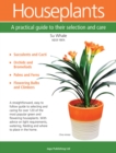 Houseplants : A Practical Guide to Their Selection and Care - Book