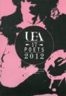 UEA: 17 Poets 2012 - Book